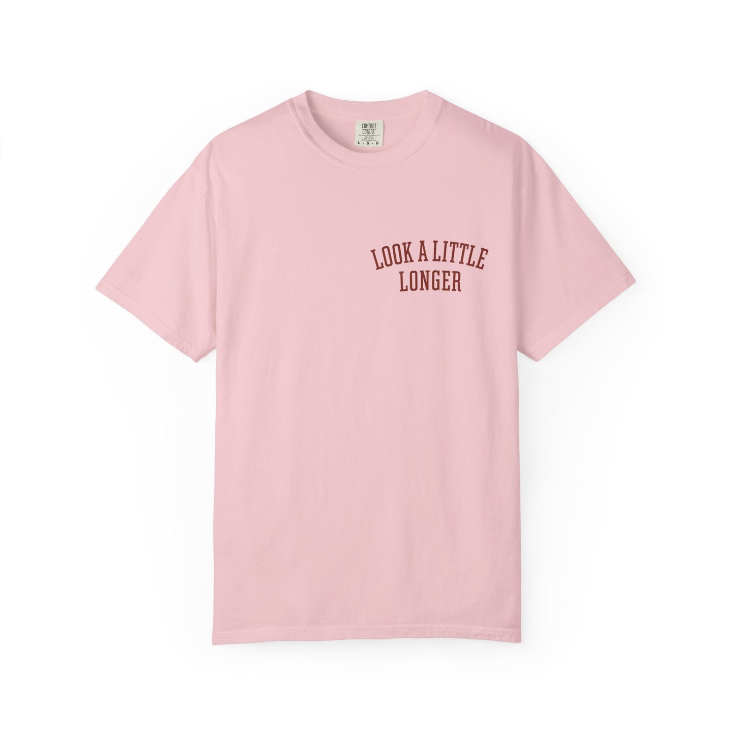 Look a Little Longer — Wordmark Tee | Garment-Dyed Comfort Colors T-Shirt