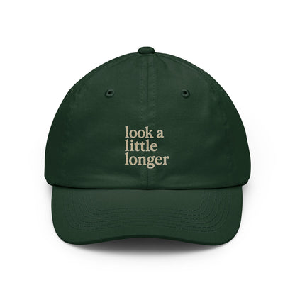 Look a Little Longer Dad Hat