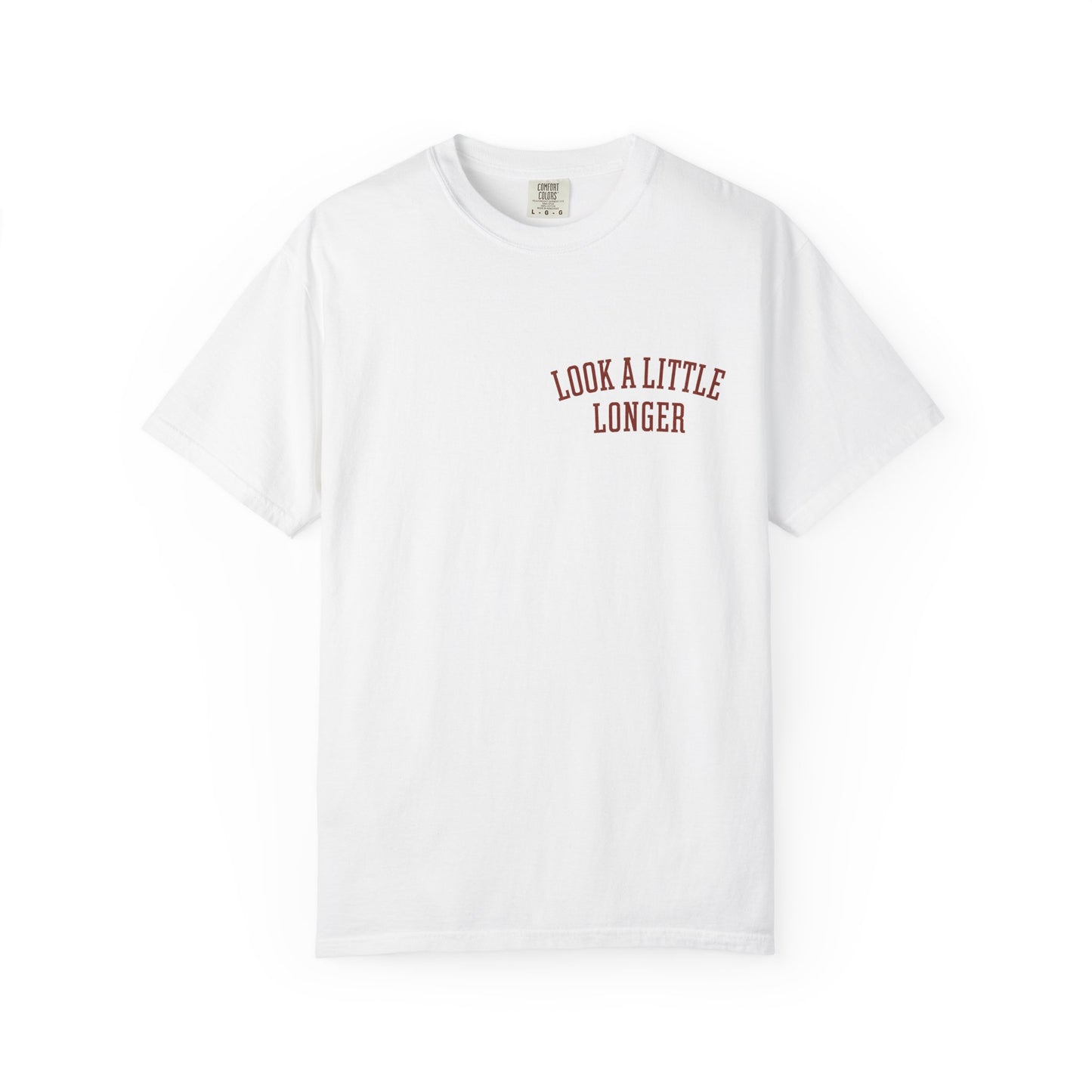 Look a Little Longer — Wordmark Tee | Garment-Dyed Comfort Colors T-Shirt