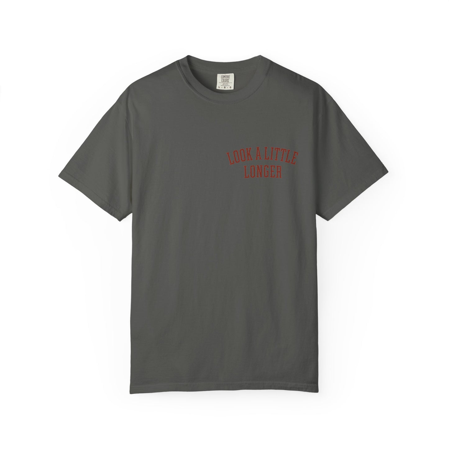 Look a Little Longer — Wordmark Tee | Garment-Dyed Comfort Colors T-Shirt