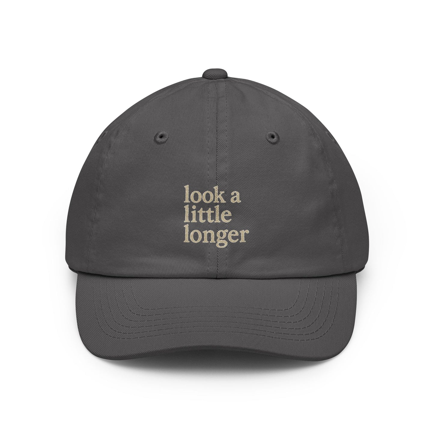 Look a Little Longer — Printed Wordmark Dad Hat