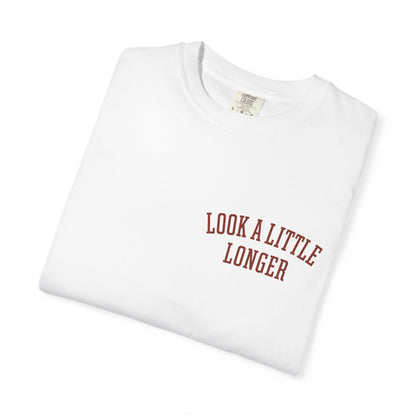 Look a Little Longer — Wordmark Tee | Garment-Dyed Comfort Colors T-Shirt