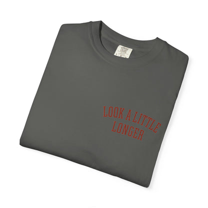 Look a Little Longer — Wordmark Tee | Garment-Dyed Comfort Colors T-Shirt