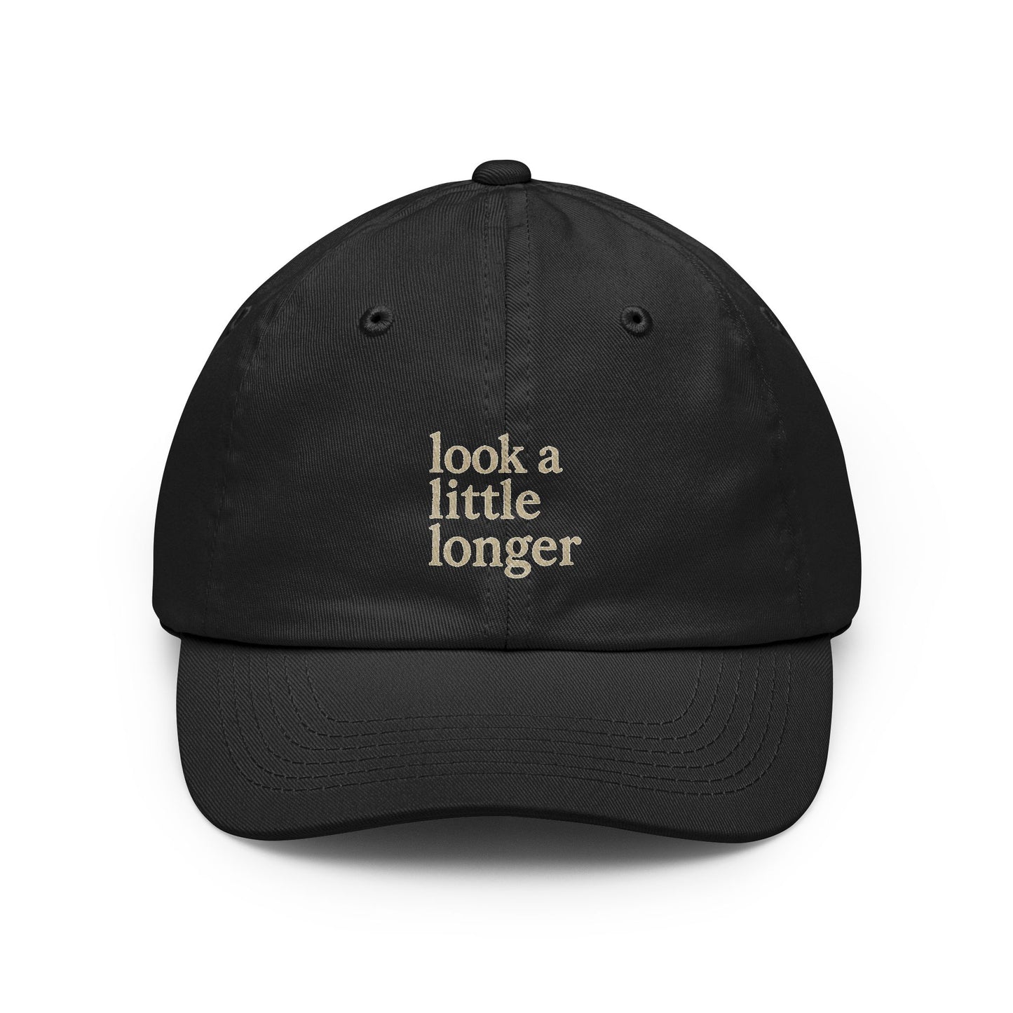 Look a Little Longer — Printed Wordmark Dad Hat